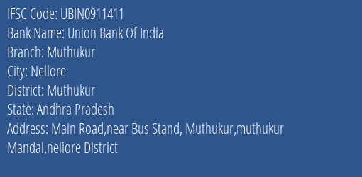 Union Bank Of India Muthukur Branch Muthukur IFSC Code UBIN0911411