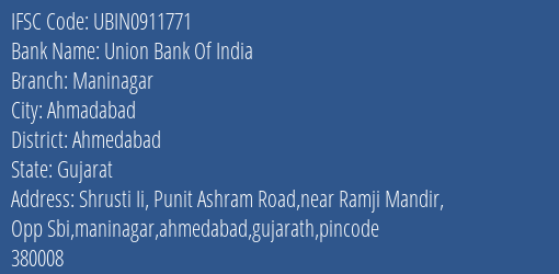 Union Bank Of India Maninagar Branch, Branch Code 911771 & IFSC Code UBIN0911771