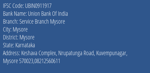Union Bank Of India Service Branch Mysore Branch, Branch Code 911917 & IFSC Code UBIN0911917