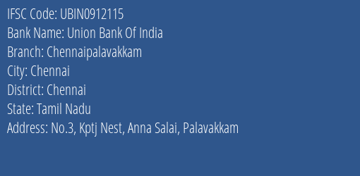 Union Bank Of India Chennaipalavakkam Branch, Branch Code 912115 & IFSC Code UBIN0912115