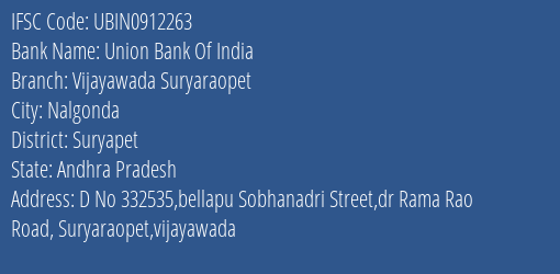 Union Bank Of India Vijayawada Suryaraopet Branch Suryapet IFSC Code UBIN0912263