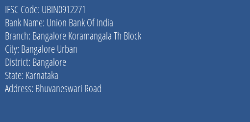 Union Bank Of India Bangalore Koramangala Th Block Branch IFSC Code