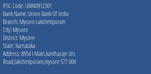 Union Bank Of India Mysore Lakshmipuram Branch Mysore IFSC Code UBIN0912301