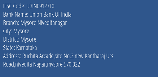 Union Bank Of India Mysore Niveditanagar Branch Mysore IFSC Code UBIN0912310