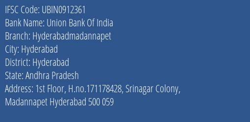 Union Bank Of India Hyderabadmadannapet Branch Hyderabad IFSC Code UBIN0912361