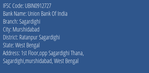 Union Bank Of India Sagardighi Branch, Branch Code 912727 & IFSC Code UBIN0912727