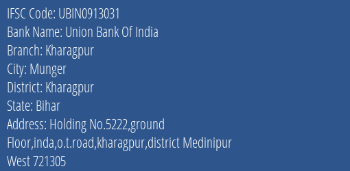 Union Bank Of India Kharagpur Branch Kharagpur IFSC Code UBIN0913031