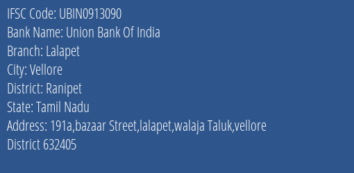 Union Bank Of India Lalapet Branch Ranipet IFSC Code UBIN0913090