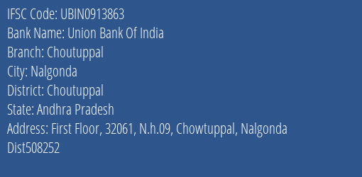 Union Bank Of India Choutuppal Branch Choutuppal IFSC Code UBIN0913863