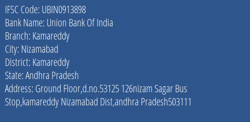Union Bank Of India Kamareddy Branch Kamareddy IFSC Code UBIN0913898