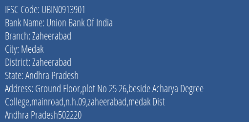 Union Bank Of India Zaheerabad Branch Zaheerabad IFSC Code UBIN0913901