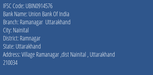Union Bank Of India Ramanagar Uttarakhand Branch, Branch Code 914576 & IFSC Code UBIN0914576