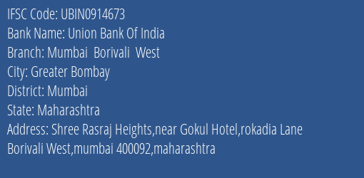 Union Bank Of India Mumbai Borivali West Branch Mumbai IFSC Code UBIN0914673