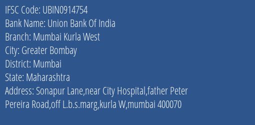 Union Bank Of India Mumbai Kurla West Branch, Branch Code 914754 & IFSC Code Ubin0914754