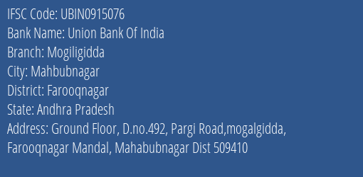 Union Bank Of India Mogiligidda Branch Farooqnagar IFSC Code UBIN0915076