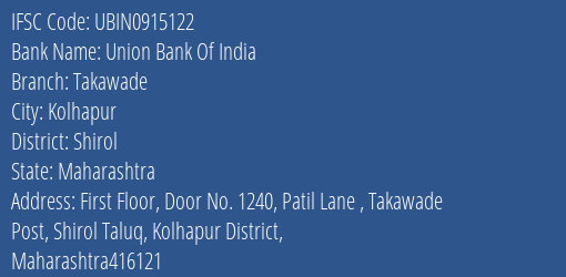Union Bank Of India Takawade Branch Shirol IFSC Code UBIN0915122