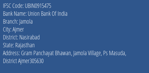 Union Bank Of India Jamola Branch Nasirabad IFSC Code UBIN0915475