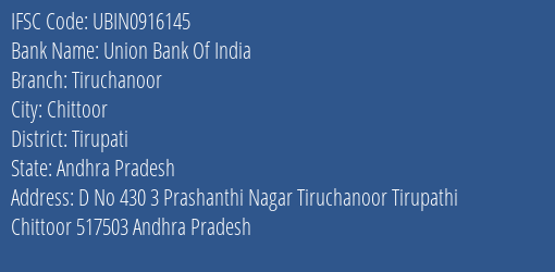 Union Bank Of India Tiruchanoor Branch Tirupati IFSC Code UBIN0916145
