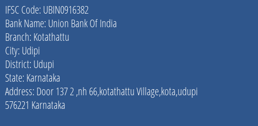 Union Bank Of India Kotathattu Branch Udupi IFSC Code UBIN0916382
