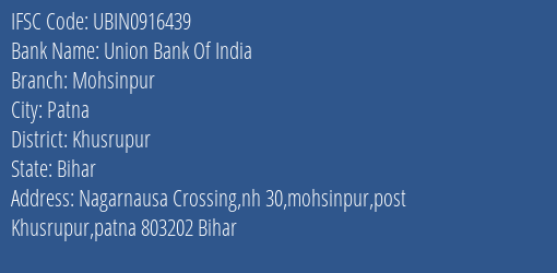 Union Bank Of India Mohsinpur Branch Khusrupur IFSC Code UBIN0916439
