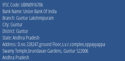 Union Bank Of India Guntur Lakshmipuram Branch Guntur IFSC Code UBIN0916706