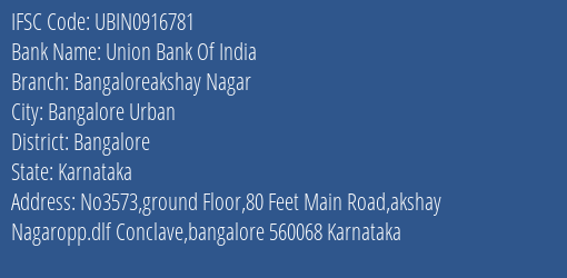 Union Bank Of India Bangaloreakshay Nagar Branch Bangalore IFSC Code UBIN0916781