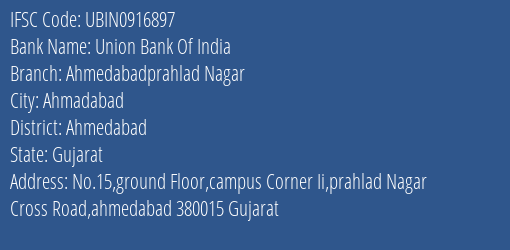 Union Bank Of India Ahmedabadprahlad Nagar Branch Ahmedabad IFSC Code UBIN0916897