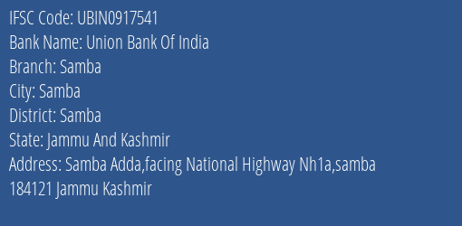 Union Bank Of India Samba Branch, Branch Code 917541 & IFSC Code UBIN0917541