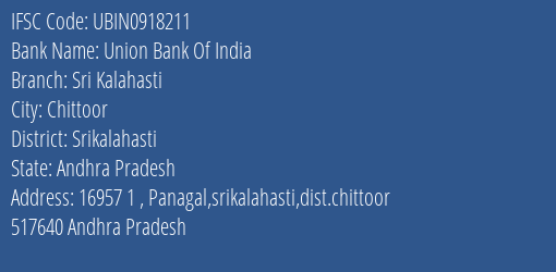 Union Bank Of India Sri Kalahasti Branch Srikalahasti IFSC Code UBIN0918211