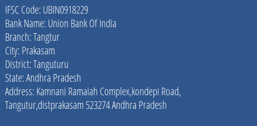 Union Bank Of India Tangtur Branch Tanguturu IFSC Code UBIN0918229