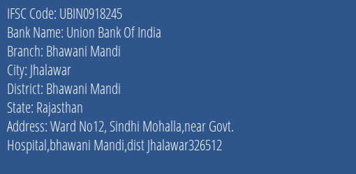 Union Bank Of India Bhawani Mandi Branch Bhawani Mandi IFSC Code UBIN0918245