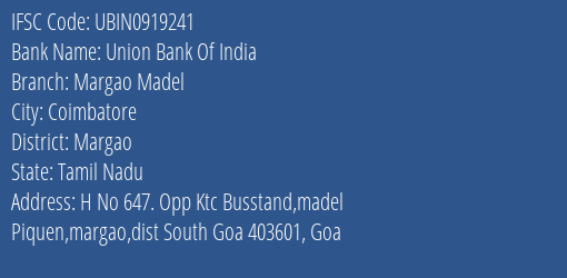 Union Bank Of India Margao Madel Branch Margao IFSC Code UBIN0919241