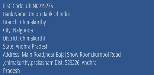 Union Bank Of India Chimakurthy Branch Chimakurthi IFSC Code UBIN0919276