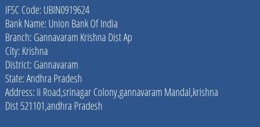 Union Bank Of India Gannavaram Krishna Dist Ap Branch Gannavaram IFSC Code UBIN0919624