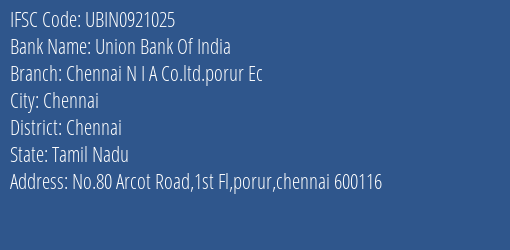 Union Bank Of India Chennai N I A Co.ltd.porur Ec Branch, Branch Code 921025 & IFSC Code UBIN0921025