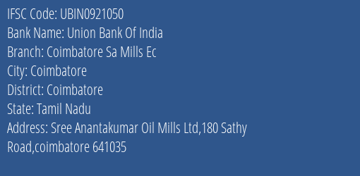 Union Bank Of India Coimbatore Sa Mills Ec Branch, Branch Code 921050 & IFSC Code UBIN0921050