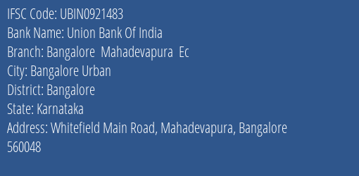 Union Bank Of India Bangalore Mahadevapura Ec Branch IFSC Code