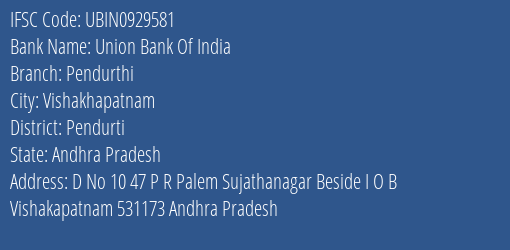Union Bank Of India Pendurthi Branch Pendurti IFSC Code UBIN0929581