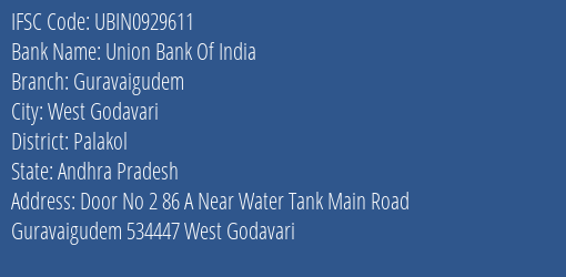 Union Bank Of India Guravaigudem Branch Palakol IFSC Code UBIN0929611