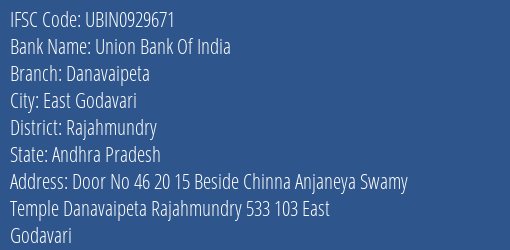 Union Bank Of India Danavaipeta Branch Rajahmundry IFSC Code UBIN0929671