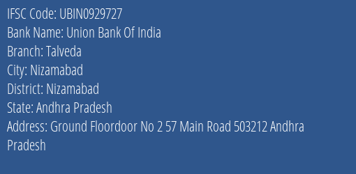 Union Bank Of India Talveda Branch Nizamabad IFSC Code UBIN0929727