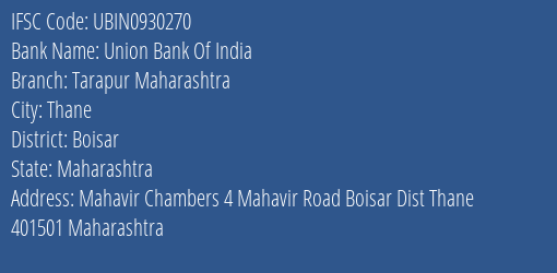 Union Bank Of India Tarapur Maharashtra Branch Boisar IFSC Code UBIN0930270