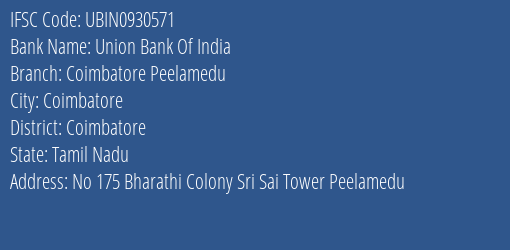 Union Bank Of India Coimbatore Peelamedu Branch Coimbatore IFSC Code UBIN0930571