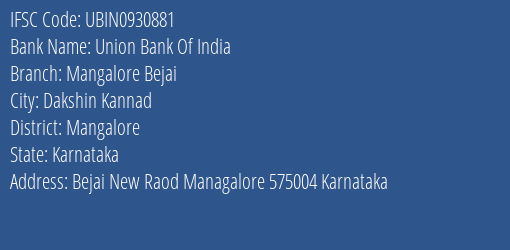 Union Bank Of India Mangalore Bejai Branch, Branch Code 930881 & IFSC Code UBIN0930881