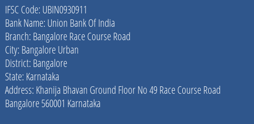 Union Bank Of India Bangalore Race Course Road Branch, Branch Code 930911 & IFSC Code UBIN0930911