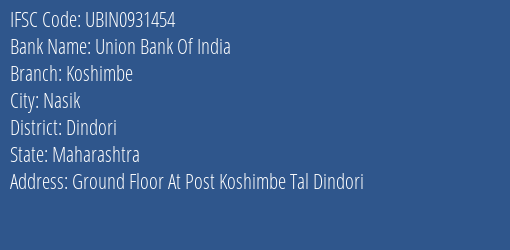 Union Bank Of India Koshimbe Branch Dindori IFSC Code UBIN0931454