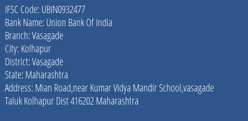 Union Bank Of India Vasagade Branch Vasagade IFSC Code UBIN0932477