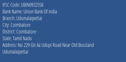 Union Bank Of India Udumalaipettai Branch, Branch Code 932558 & IFSC Code UBIN0932558
