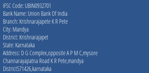 Union Bank Of India Krishnarajapete K R Pete Branch IFSC Code