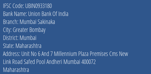Union Bank Of India Mumbai Sakinaka Branch, Branch Code 933180 & IFSC Code UBIN0933180